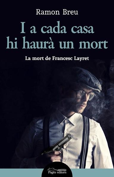 I A CADA CASA HI HAURÀ UN MORT | 9788413032214 | BREU PAÑELLA, RAMON | Llibreria Aqualata | Comprar llibres en català i castellà online | Comprar llibres Igualada