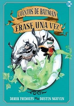 CUENTOS DE BATMAN: ÉRASE UNA VEZ | 9788418359392 | FRIDOLFS, DEREK | Llibreria Aqualata | Comprar llibres en català i castellà online | Comprar llibres Igualada