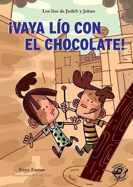 VAYA LÍO CON EL CHOCOLATE! - LIBRO CON MUCHO HUMOR PARA NIÑOS DE 8 AÑOS | 9788417210151 | FARRAN NACHER, ESTER | Llibreria Aqualata | Comprar llibres en català i castellà online | Comprar llibres Igualada