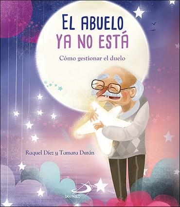 ABUELO YA NO ESTÁ, EL | 9788428557313 | DÍEZ REAL, RAQUEL | Llibreria Aqualata | Comprar llibres en català i castellà online | Comprar llibres Igualada