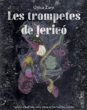 TROMPETES DE JERICÓ, LES | 9788494953347 | ZÜRN, UNICA | Llibreria Aqualata | Comprar llibres en català i castellà online | Comprar llibres Igualada