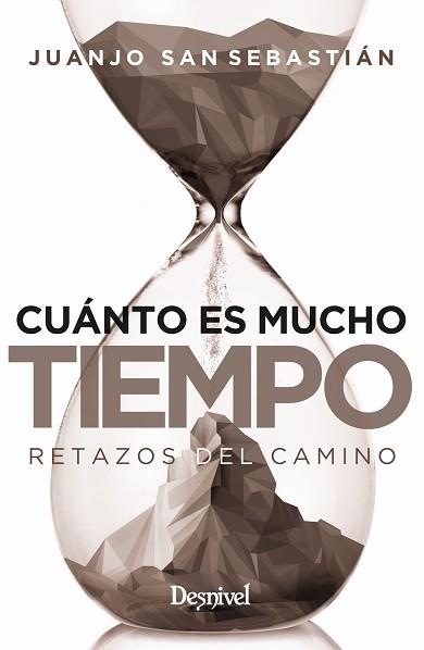 CUÁNTO ES MUCHO TIEMPO. RETAZOS DEL CAMINO | 9788498295337 | SAN SEBASTIÁN ARROYO, JUAN JOSÉ | Llibreria Aqualata | Comprar llibres en català i castellà online | Comprar llibres Igualada