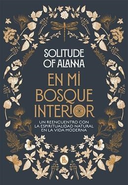 EN MI BOSQUE INTERIOR | 9788402423924 | SOLITUDE OF ALANNA | Llibreria Aqualata | Comprar llibres en català i castellà online | Comprar llibres Igualada