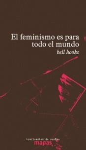 FEMINISMO ES PARA TODO EL MUNDO, EL | 9788494719615 | HOOKS, BEL | Llibreria Aqualata | Comprar llibres en català i castellà online | Comprar llibres Igualada