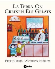 TERRA ON CREIXEN ELS GELATS, LA | 9788494518966 | BURGESS, ANTHONY | Llibreria Aqualata | Comprar llibres en català i castellà online | Comprar llibres Igualada