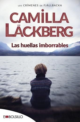 HUELLAS IMBORRABLES, LAS (LOS CRÍMENES DE FJÄLLBACKA 5) | 9788418185083 | LACKBERG, CAMILLA | Llibreria Aqualata | Comprar llibres en català i castellà online | Comprar llibres Igualada