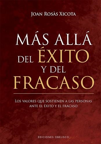 MÁS ALLÁ DEL ÉXITO Y DEL FRACASO | 9788491116400 | ROSÀS XICOTA, JOAN | Llibreria Aqualata | Comprar llibres en català i castellà online | Comprar llibres Igualada