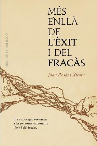 MÉS ENLLÀ DE L´ÈXIT I DEL FRACÀS | 9788491116417 | ROSÀS XICOTA, JOAN | Llibreria Aqualata | Comprar llibres en català i castellà online | Comprar llibres Igualada