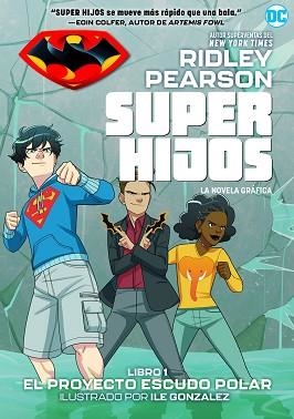 SUPERHIJOS: EL PROYECTO ESCUDO POLAR | 9788418002854 | PEARSON, RIDLEY | Llibreria Aqualata | Comprar llibres en català i castellà online | Comprar llibres Igualada