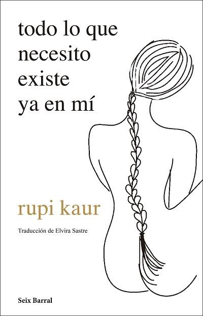 TODO LO QUE NECESITO EXISTE YA EN MÍ | 9788432237720 | KAUR, RUPI | Llibreria Aqualata | Comprar libros en catalán y castellano online | Comprar libros Igualada