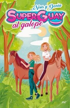 SUPERGUAY AL GALOPE | 9788427047662 | DENIA Y NEUS (SUPERGUAY) | Llibreria Aqualata | Comprar llibres en català i castellà online | Comprar llibres Igualada