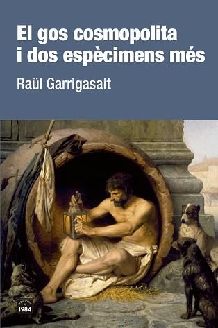 GOS COSMOPOLITA I DOS ESPÈCIMENS MÉS, EL | 9788416987801 | GARRIGASAIT, RAÜL | Llibreria Aqualata | Comprar llibres en català i castellà online | Comprar llibres Igualada