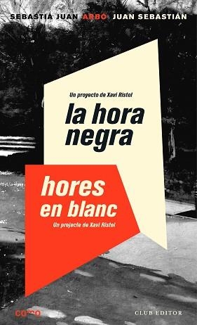 HORA NEGRA, LA. HORES EN BLANC | 9788473292931 | JUAN ARBÓ, SEBASTIÀ | Llibreria Aqualata | Comprar llibres en català i castellà online | Comprar llibres Igualada