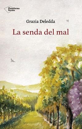 SENDA DEL MAL, LA | 9788418285097 | DELEDDA, GRAZIA | Llibreria Aqualata | Comprar llibres en català i castellà online | Comprar llibres Igualada