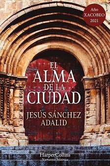 ALMA DE LA CIUDAD, EL | 9788417216955 | SÁNCHEZ ADALID, JESÚS | Llibreria Aqualata | Comprar libros en catalán y castellano online | Comprar libros Igualada