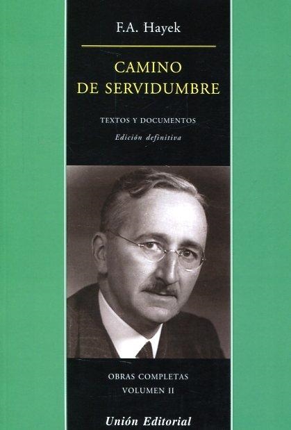 CAMINO DE SERVIDUMBRE (RÚSTICA) | 9788472097049 | F.A. HAYEK | Llibreria Aqualata | Comprar libros en catalán y castellano online | Comprar libros Igualada