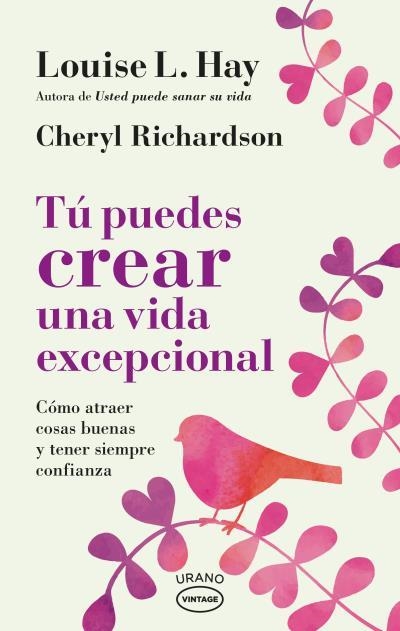 TÚ PUEDES CREAR UNA VIDA EXCEPCIONAL | 9788417694036 | HAY, LOUISE / RICHARDSON, CHERYL | Llibreria Aqualata | Comprar llibres en català i castellà online | Comprar llibres Igualada