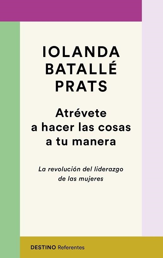 ATRÉVETE A HACER LAS COSAS A TU MANERA | 9788423358618 | BATALLÉ PRATS, IOLANDA | Llibreria Aqualata | Comprar llibres en català i castellà online | Comprar llibres Igualada