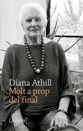 MOLT A PROP DEL FINAL | 9788417868284 | ATHILL, DIANA | Llibreria Aqualata | Comprar llibres en català i castellà online | Comprar llibres Igualada