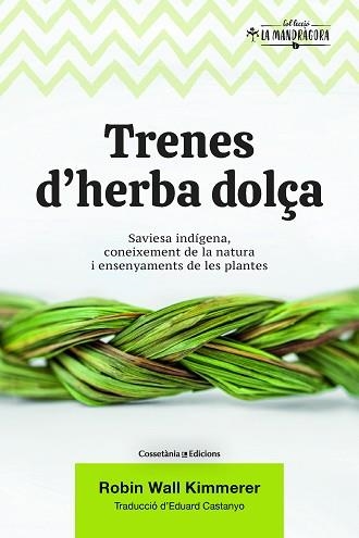 TRENES D'HERBA DOLÇA | 9788490349960 | WALL KIMMERER, ROBIN | Llibreria Aqualata | Comprar llibres en català i castellà online | Comprar llibres Igualada