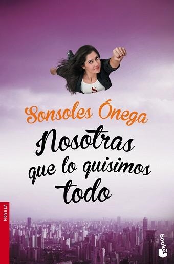 NOSOTRAS QUE LO QUISIMOS TODO | 9788408149644 | ÓNEGA, SONSOLES | Llibreria Aqualata | Comprar llibres en català i castellà online | Comprar llibres Igualada