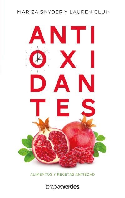 ANTIOXIDANTES | 9788416972814 | SNYDER, MARIZA / CLUM, LAUREN | Llibreria Aqualata | Comprar llibres en català i castellà online | Comprar llibres Igualada