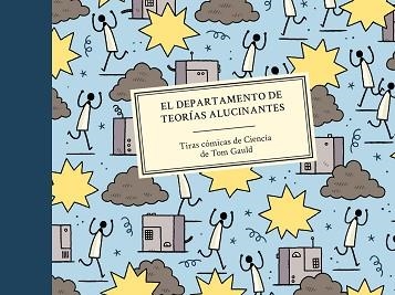 DEPARTAMENTO DE TEORÍAS ALUCINANTES, EL | 9788416131600 | GAULD, TOM | Llibreria Aqualata | Comprar llibres en català i castellà online | Comprar llibres Igualada