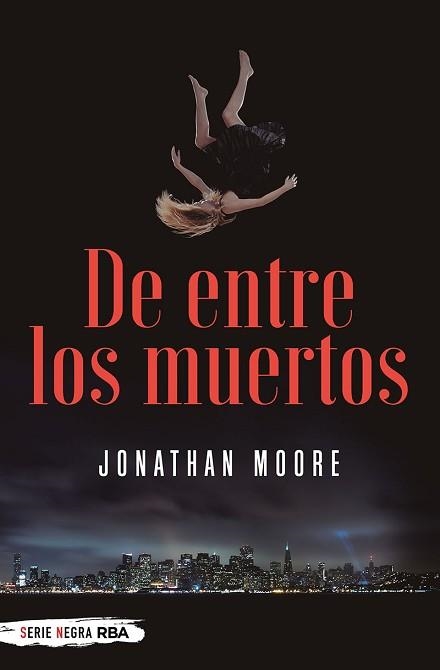 DE ENTRE LOS MUERTOS | 9788491873112 | MOORE JONATHAN | Llibreria Aqualata | Comprar llibres en català i castellà online | Comprar llibres Igualada