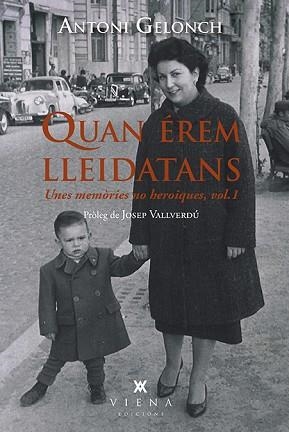 QUAN ÉREM LLEIDATANS | 9788417998639 | GELONCH VILADEGUT, ANTONI | Llibreria Aqualata | Comprar llibres en català i castellà online | Comprar llibres Igualada