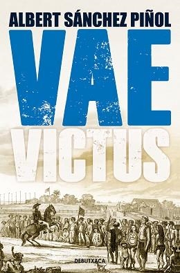 VAE VICTUS (EDICIÓ EN CATALÀ) | 9788418132803 | SÁNCHEZ PIÑOL, ALBERT | Llibreria Aqualata | Comprar llibres en català i castellà online | Comprar llibres Igualada