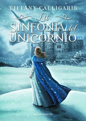 SINFONÍA DEL UNICORNIO, LA | 9788445009208 | CALLIGARIS, TIFFANY | Llibreria Aqualata | Comprar llibres en català i castellà online | Comprar llibres Igualada