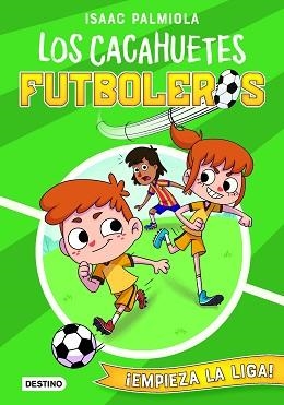 CACAHUETES FUTBOLEROS 1, LOS. ¡EMPIEZA LA LIGA! | 9788408237105 | PALMIOLA, ISAAC / KOEY, MILI | Llibreria Aqualata | Comprar libros en catalán y castellano online | Comprar libros Igualada