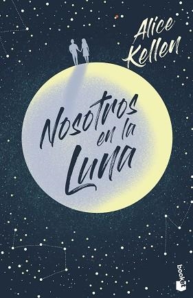 NOSOTROS EN LA LUNA | 9788408237389 | KELLEN, ALICE | Llibreria Aqualata | Comprar libros en catalán y castellano online | Comprar libros Igualada