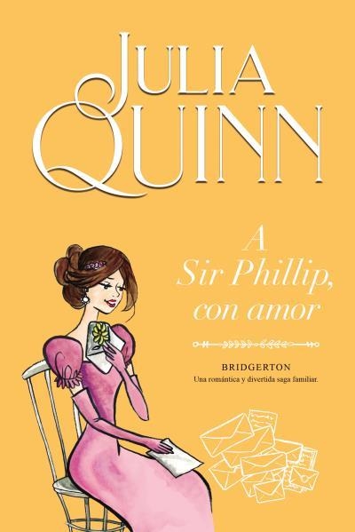 A SIR PHILLIP, CON AMOR (BRIDGERTON 5) | 9788416327867 | QUINN, JULIA | Llibreria Aqualata | Comprar libros en catalán y castellano online | Comprar libros Igualada