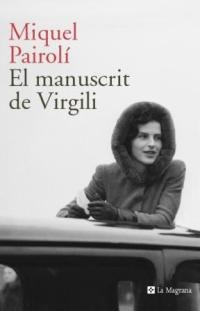 MANUSCRIT DE VIRGILI, EL (LES ALES ESTESES 166) | 9788482645230 | PAIROLI, MIQUEL | Llibreria Aqualata | Comprar llibres en català i castellà online | Comprar llibres Igualada