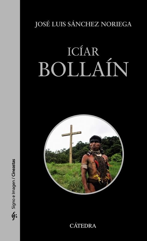 ICÍAR BOLLAÍN | 9788437642031 | SÁNCHEZ NORIEGA, JOSÉ LUIS | Llibreria Aqualata | Comprar llibres en català i castellà online | Comprar llibres Igualada