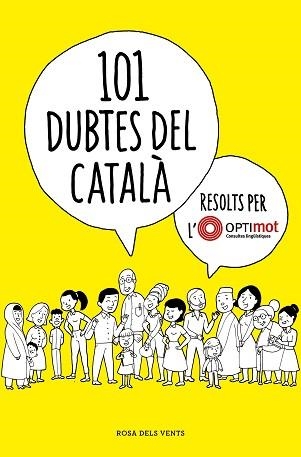 101 DUBTES DEL CATALÀ RESOLTS PER L'OPTIMOT | 9788418033124 | OPTIMOT. CONSULTES LINGÜÍSTIQUES, | Llibreria Aqualata | Comprar llibres en català i castellà online | Comprar llibres Igualada