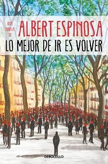 LO MEJOR DE IR ES VOLVER | 9788466354721 | ESPINOSA, ALBERT | Llibreria Aqualata | Comprar libros en catalán y castellano online | Comprar libros Igualada