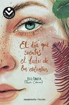 DÍA QUE SIENTAS EL LATIR DE LAS ESTRELLAS, EL | 9788417821340 | DULCINEA (PAOLA CALASANZ) | Llibreria Aqualata | Comprar llibres en català i castellà online | Comprar llibres Igualada