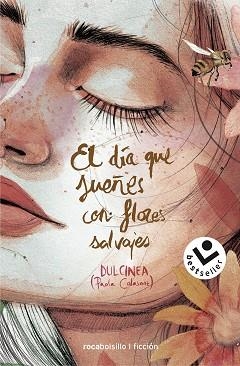 DÍA QUE SUEÑES CON FLORES SALVAJES, EL | 9788417821326 | DULCINEA (PAOLA CALASANZ) | Llibreria Aqualata | Comprar llibres en català i castellà online | Comprar llibres Igualada