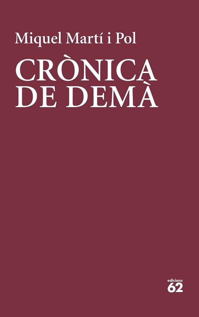 CRÒNICA DE DEMÀ | 9788429779219 | MARTÍ I POL, MIQUEL | Llibreria Aqualata | Comprar libros en catalán y castellano online | Comprar libros Igualada