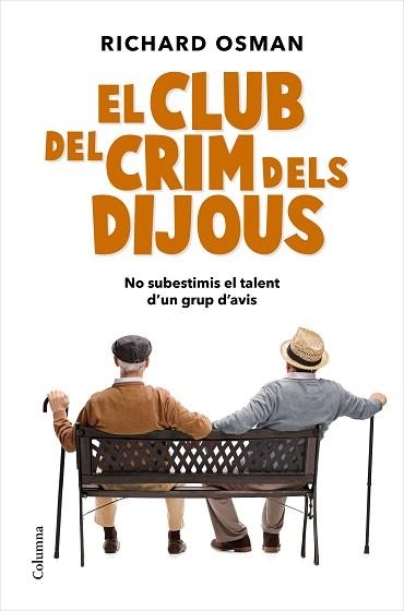 CLUB DEL CRIM DELS DIJOUS, EL (EL CLUB DEL CRIM DELS DIJOUS 1) | 9788466427500 | OSMAN, RICHARD | Llibreria Aqualata | Comprar llibres en català i castellà online | Comprar llibres Igualada