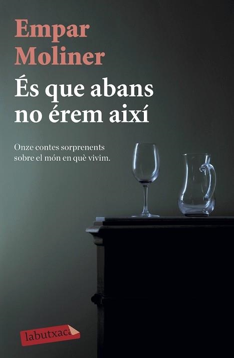 ÉS QUE ABANS NO ÉREM AIXÍ | 9788418572135 | MOLINER, EMPAR | Llibreria Aqualata | Comprar llibres en català i castellà online | Comprar llibres Igualada