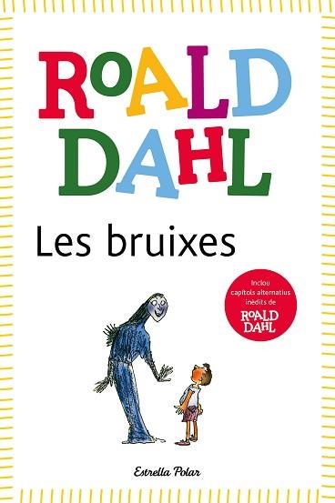 BRUIXES, LES | 9788418135491 | DAHL, ROALD | Llibreria Aqualata | Comprar libros en catalán y castellano online | Comprar libros Igualada