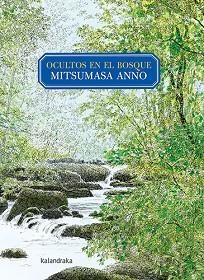 OCULTOS EN EL BOSQUE | 9788413430546 | ANNO, MITSUMASA | Llibreria Aqualata | Comprar llibres en català i castellà online | Comprar llibres Igualada