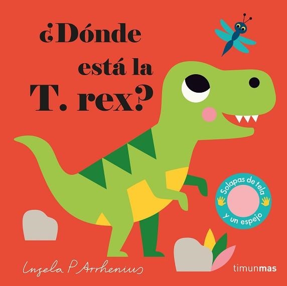 DÓNDE ESTÁ LA T. REX? | 9788408233015 | ARRHENIUS, INGELA P. | Llibreria Aqualata | Comprar llibres en català i castellà online | Comprar llibres Igualada