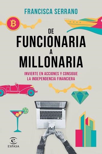 DE FUNCIONARIA A MILLONARIA | 9788467061345 | SERRANO RUIZ, FRANCISCA | Llibreria Aqualata | Comprar llibres en català i castellà online | Comprar llibres Igualada