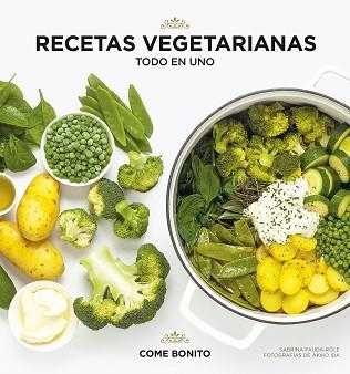 RECETAS VEGETARIANAS. TODO EN UNO | 9788418260360 | FAUDA-RÔLE, SABRINA / IDA, AKIKO | Llibreria Aqualata | Comprar llibres en català i castellà online | Comprar llibres Igualada