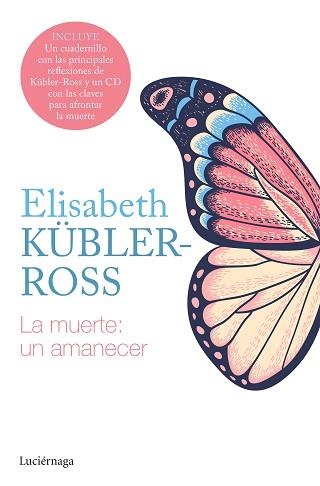 MUERTE: UN AMANECER, LA (LLIBRE + CD) | 9788418015564 | KÜBLER-ROSS, ELISABETH | Llibreria Aqualata | Comprar llibres en català i castellà online | Comprar llibres Igualada