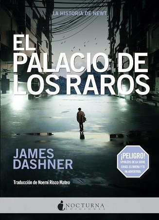 PALACIO DE LOS RAROS, EL. LA HISTORIA DE NEWT (EL CORREDOR DEL LABERINTO) | 9788417834999 | DASHNER, JAMES | Llibreria Aqualata | Comprar llibres en català i castellà online | Comprar llibres Igualada